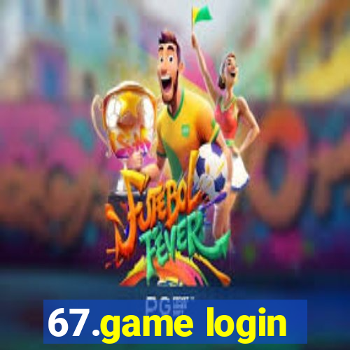 67.game login